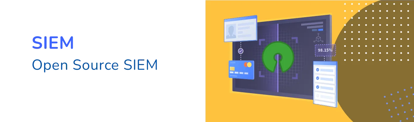 The Best Open Source SIEM tools