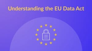 Compliance and Security 7 Understanding the EU Data Act